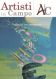 Artisti in campo. Catalogo di arte contemporanea - Librerie.coop