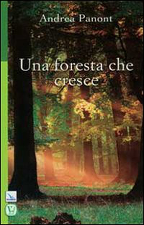 Una foresta che cresce - Librerie.coop Una foresta che cresce - Librerie.coop