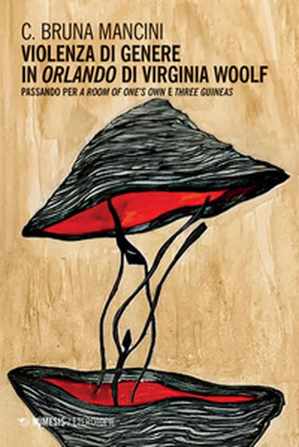Violenza di genere in «Orlando» di Virginia Woolf. Passando per «A room of one's own» e «Three guineas» - Librerie.coop Violenza di genere in «Orlando» di Virginia Woolf. Passando per «A room of one's own» e «Three guineas» - Librerie.coop