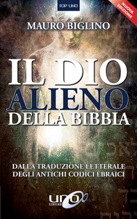 Il Dio Alieno della Bibbia - Librerie.coop Il Dio Alieno della Bibbia - Librerie.coop