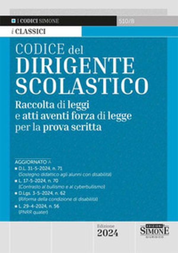 Codice del dirigente scolastico. Raccolta di leggi e atti aventi forza di legge per la prova scritta - Librerie.coop Codice del dirigente scolastico. Raccolta di leggi e atti aventi forza di legge per la prova scritta - Librerie.coop