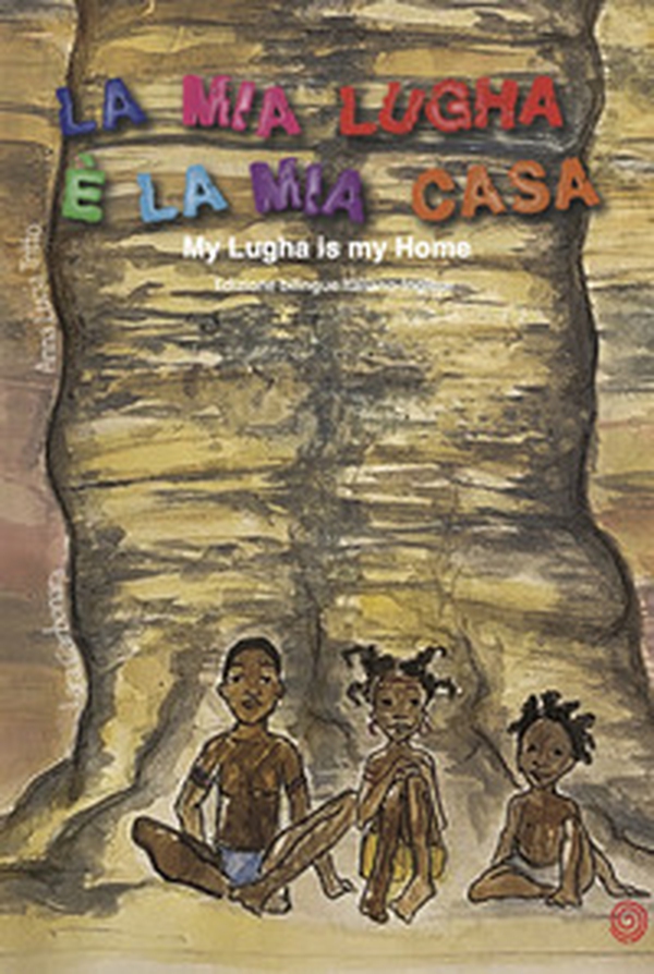 La mia Lugha è la mia casa-My Lugha is my home - Librerie.coop La mia Lugha è la mia casa-My Lugha is my home - Librerie.coop