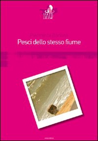 Pesci dello stesso fiume - Librerie.coop