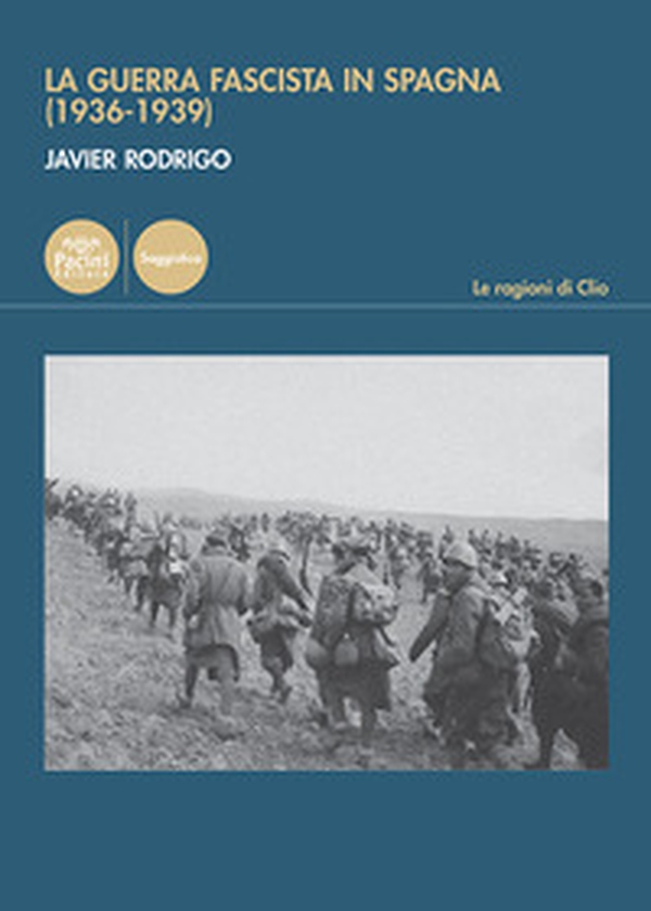 La guerra fascista in Spagna (1936-1939) - Librerie.coop