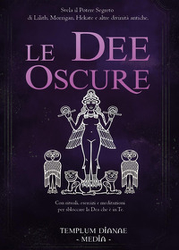 Le dee oscure - Librerie.coop Le dee oscure - Librerie.coop