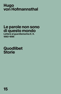 Le parole non sono di questo mondo. Lettere al guardiamarina E. K., 1892-1895 - Librerie.coop