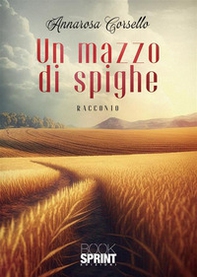 Un mazzo di spighe - Librerie.coop