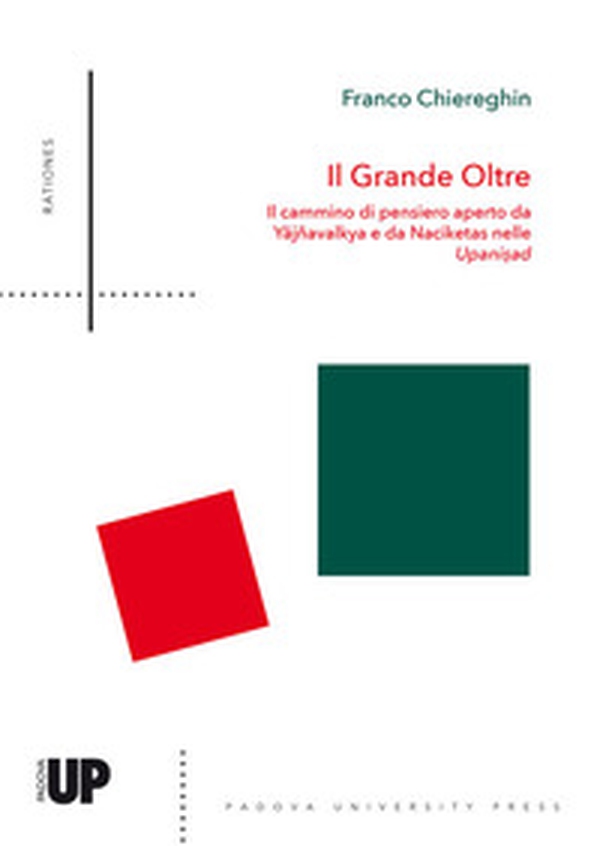 Il grande oltre. Il cammino di pensiero aperto da Yajñavalkya e da Naciketas nelle Upanisad - Librerie.coop Il grande oltre. Il cammino di pensiero aperto da Yajñavalkya e da Naciketas nelle Upanisad - Librerie.coop