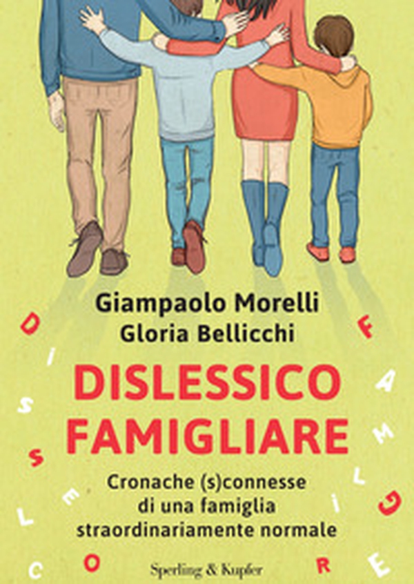 Dislessico famigliare. Cronache (s)connesse di una famiglia straordinariamente normale - Librerie.coop Dislessico famigliare. Cronache (s)connesse di una famiglia straordinariamente normale - Librerie.coop