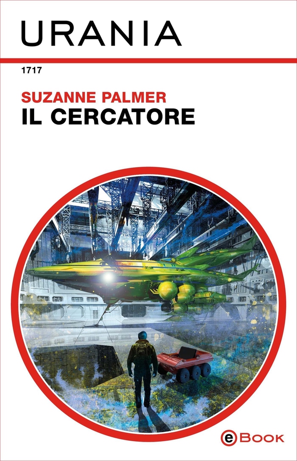 Il cercatore (Urania) - Librerie.coop Il cercatore (Urania) - Librerie.coop