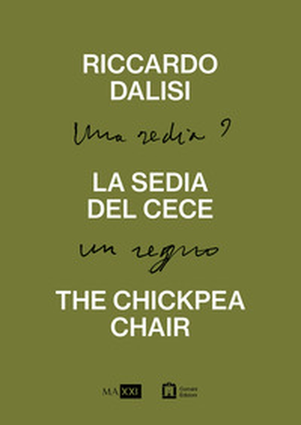 Riccardo Dalisi. La sedia del cece. Una sedia? Un regno - Librerie.coop Riccardo Dalisi. La sedia del cece. Una sedia? Un regno - Librerie.coop