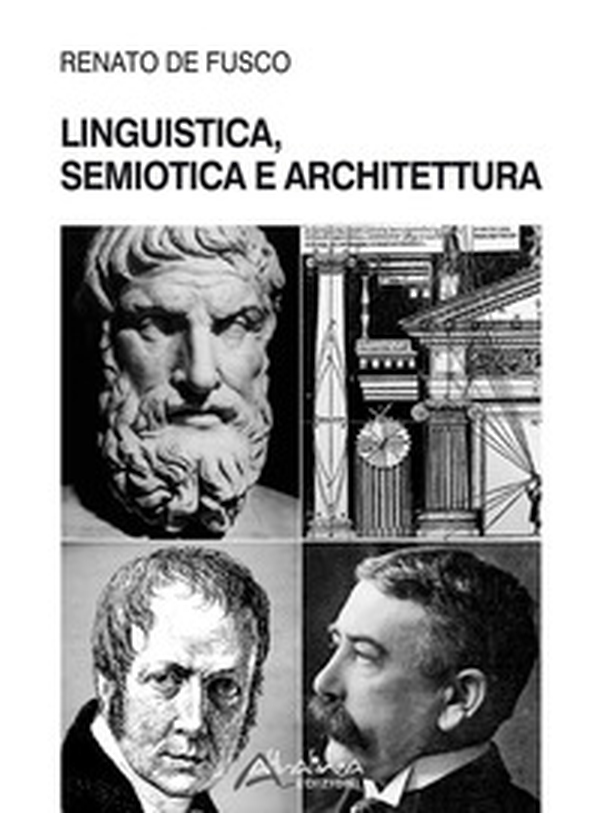Linguistica, semiotica e architettura - Librerie.coop Linguistica, semiotica e architettura - Librerie.coop