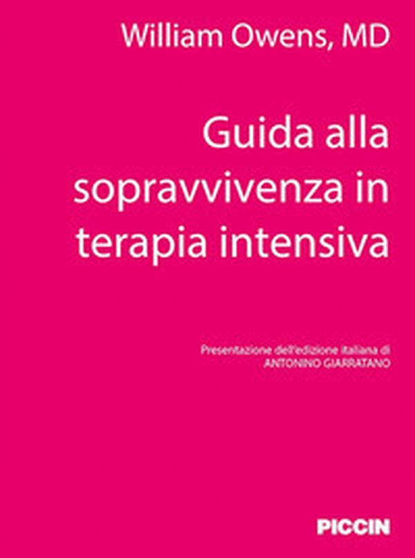 Guida alla sopravvivenza in terapia intensiva - Librerie.coop Guida alla sopravvivenza in terapia intensiva - Librerie.coop