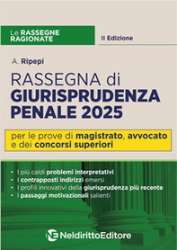 Rassegna ragionata di diritto penale 2025 - Librerie.coop Rassegna ragionata di diritto penale 2025 - Librerie.coop