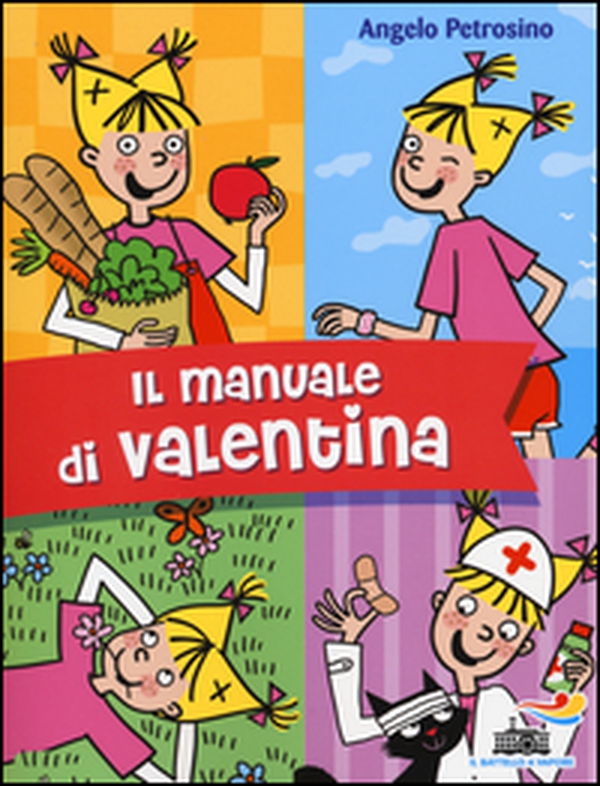 Il manuale di Valentina - Librerie.coop Il manuale di Valentina - Librerie.coop