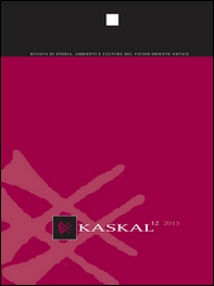Kaskal. Rivista di storia, ambienti e culture del Vicino Oriente antico (2015). Ediz. italiana, inglese e tedesca - Vol. 12 - Librerie.coop