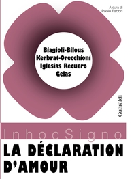 La déclaration d'amour - Librerie.coop La déclaration d'amour - Librerie.coop