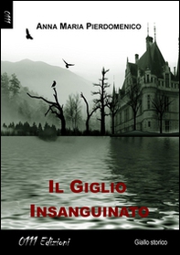 Il giglio insanguinato - Librerie.coop