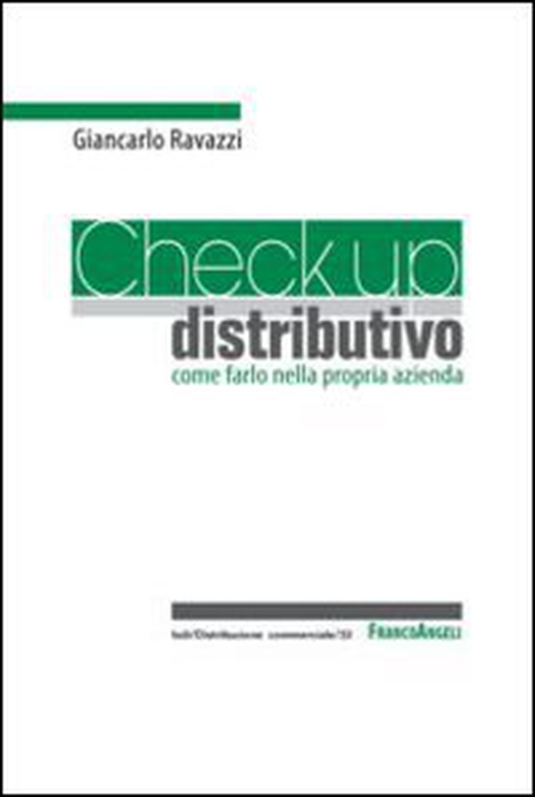 Check up distributivo. Come farlo nella propria azienda - Librerie.coop Check up distributivo. Come farlo nella propria azienda - Librerie.coop