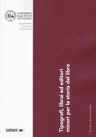 Tipografi, librai ed editori minori per la storia del libro - Librerie.coop