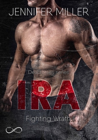 Ira. Fighting wrath. Deadly sins series - Vol. 2 - Librerie.coop