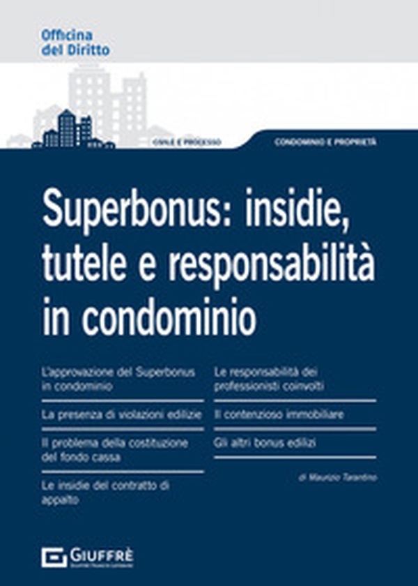 Superbonus: insidie, tutele e responsabilità in condominio - Librerie.coop Superbonus: insidie, tutele e responsabilità in condominio - Librerie.coop