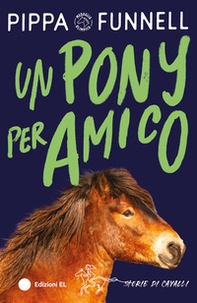 Un pony per amico. Storie di cavalli - Librerie.coop