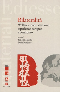 Bilateralità. Welfare e contrattazione: esperienze europee a confronto - Librerie.coop