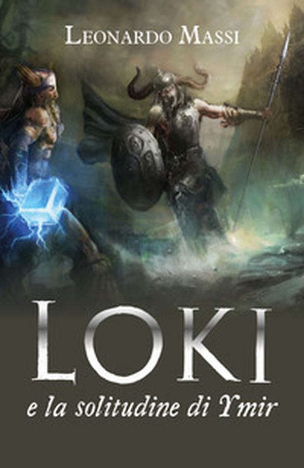 Loki e la solitudine di Ymir - Librerie.coop Loki e la solitudine di Ymir - Librerie.coop