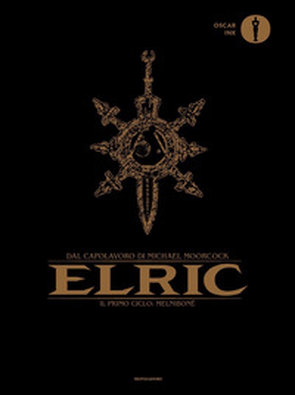 Elric. Il primo ciclo: Melniboné - Librerie.coop Elric. Il primo ciclo: Melniboné - Librerie.coop