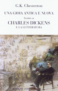 Una gioia antica e nuova. Scritti su Charles Dickens e la letteratura - Librerie.coop Una gioia antica e nuova. Scritti su Charles Dickens e la letteratura - Librerie.coop