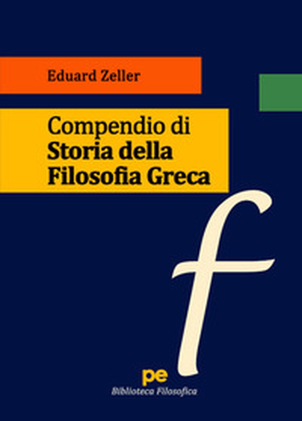 Compendio di Storia della Filosofia Greca - Librerie.coop Compendio di Storia della Filosofia Greca - Librerie.coop