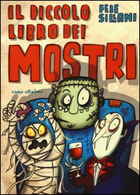 Il piccolo libro dei mostri. Piccoli libri mostruosi - Librerie.coop Il piccolo libro dei mostri. Piccoli libri mostruosi - Librerie.coop