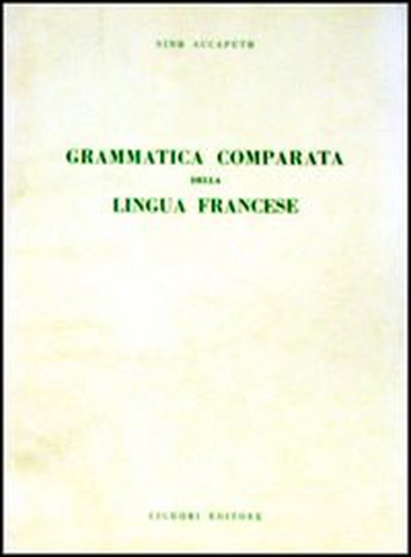 Grammatica comparata della lingua francese - Librerie.coop Grammatica comparata della lingua francese - Librerie.coop