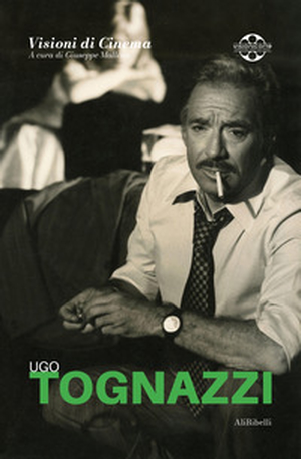 Ugo Tognazzi - Librerie.coop Ugo Tognazzi - Librerie.coop