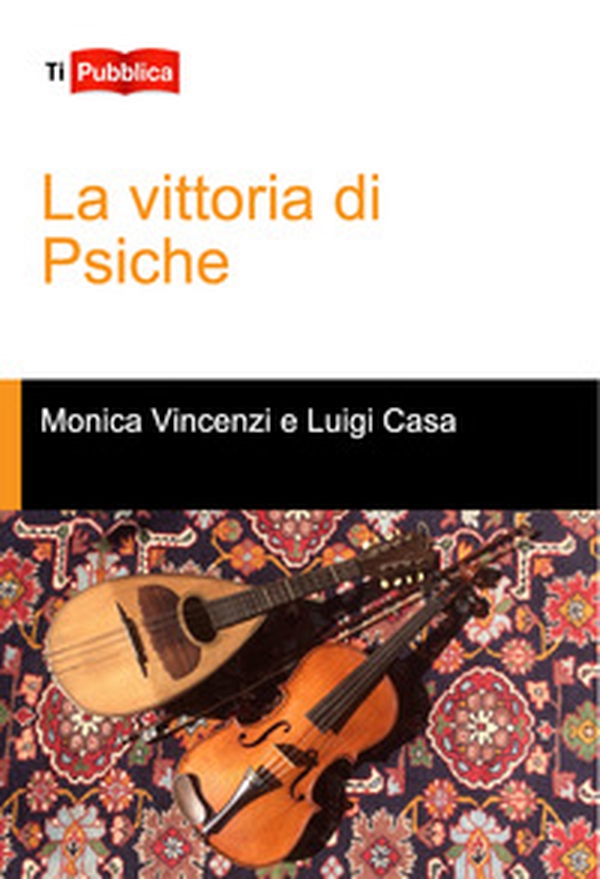 La vittoria di psiche - Librerie.coop La vittoria di psiche - Librerie.coop