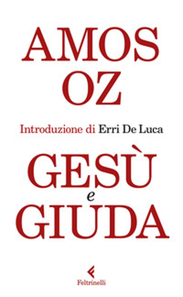 Gesù e Giuda - Librerie.coop Gesù e Giuda - Librerie.coop