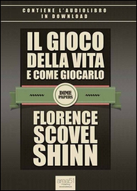 Il gioco della vita e come giocarlo - Librerie.coop Il gioco della vita e come giocarlo - Librerie.coop