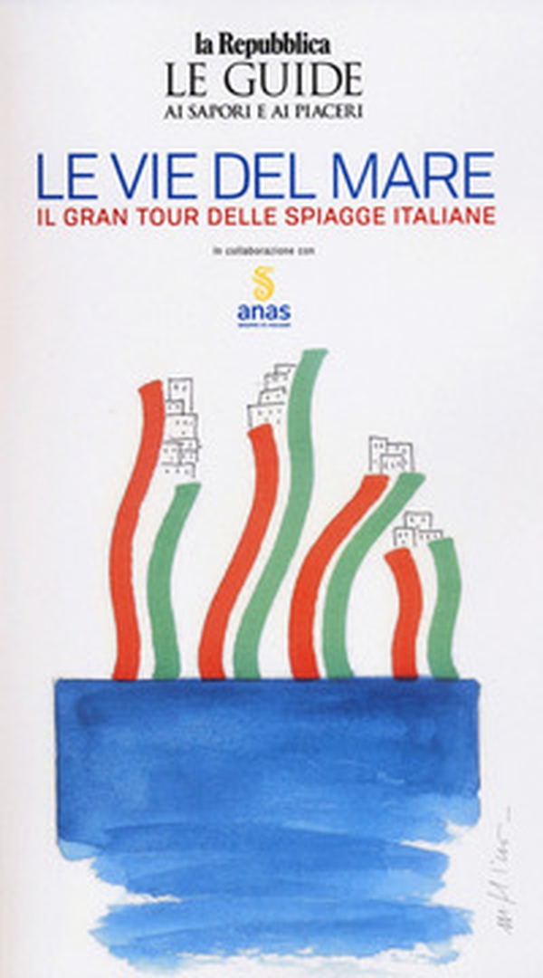 Le vie del mare: il gran tour delle spiaggia italiane - Librerie.coop Le vie del mare: il gran tour delle spiaggia italiane - Librerie.coop