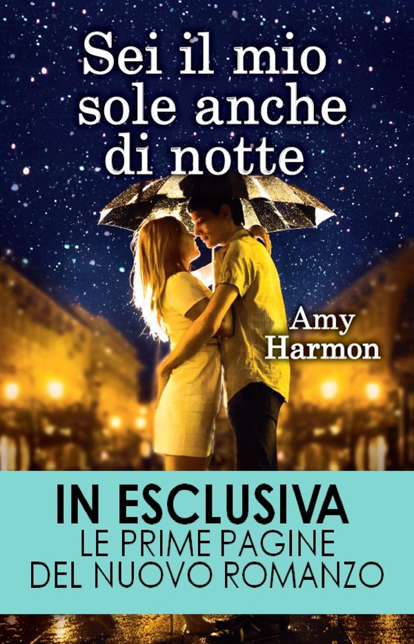 Sei il mio sole anche di notte - Librerie.coop Sei il mio sole anche di notte - Librerie.coop