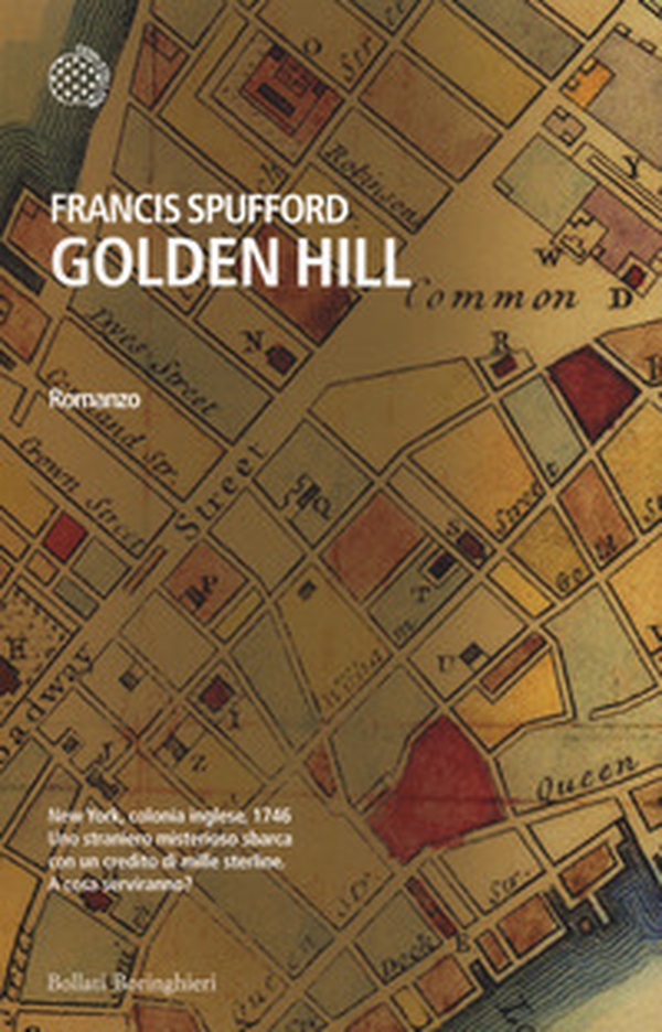 Golden Hill. Ediz. italiana - Librerie.coop Golden Hill. Ediz. italiana - Librerie.coop