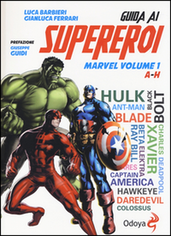 Guida ai supereroi Marvel - Librerie.coop Guida ai supereroi Marvel - Librerie.coop