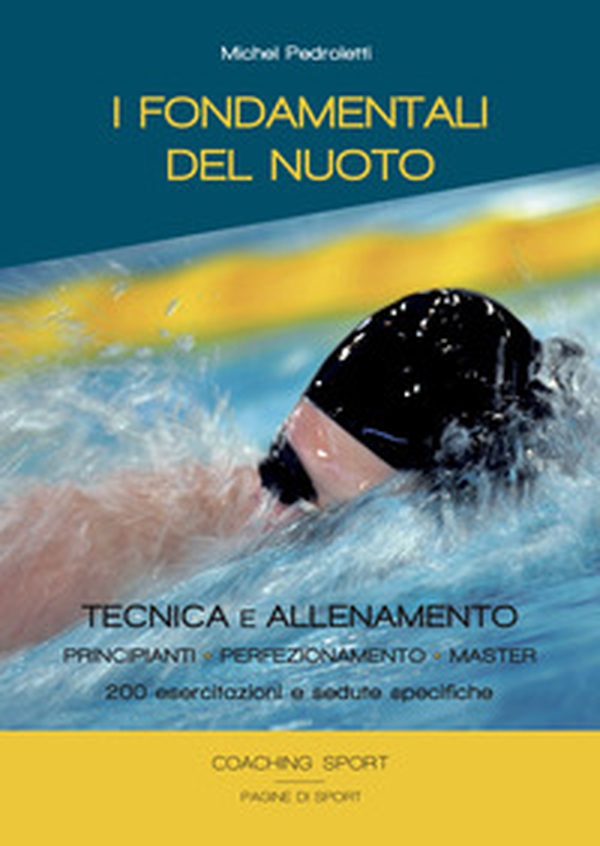 I fondamentali del nuoto - Librerie.coop I fondamentali del nuoto - Librerie.coop