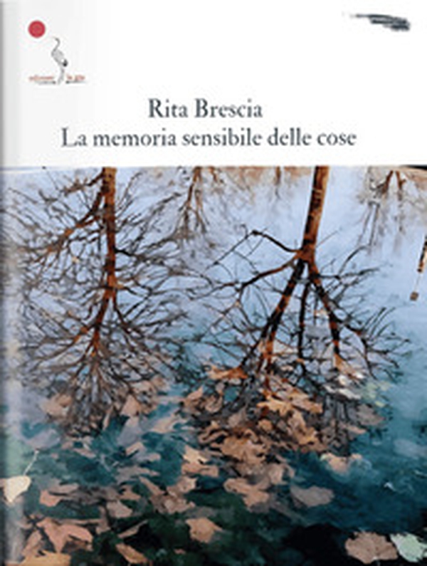 La memoria sensibile delle cose - Librerie.coop La memoria sensibile delle cose - Librerie.coop