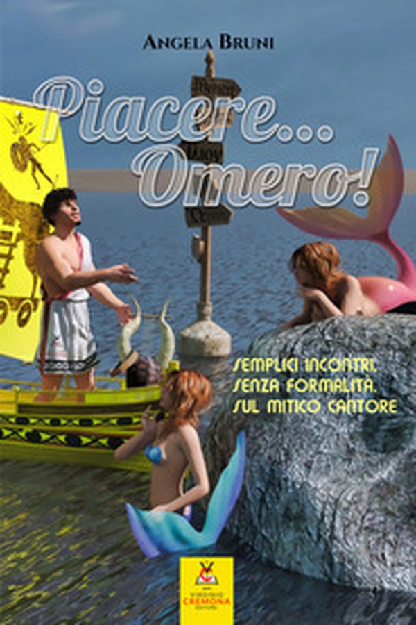 Piacere... Omero! Semplici incontri, senza formalità, sul mitico cantore - Librerie.coop Piacere... Omero! Semplici incontri, senza formalità, sul mitico cantore - Librerie.coop