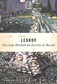 Una Lady Macbeth del distretto di Mcensk - Librerie.coop