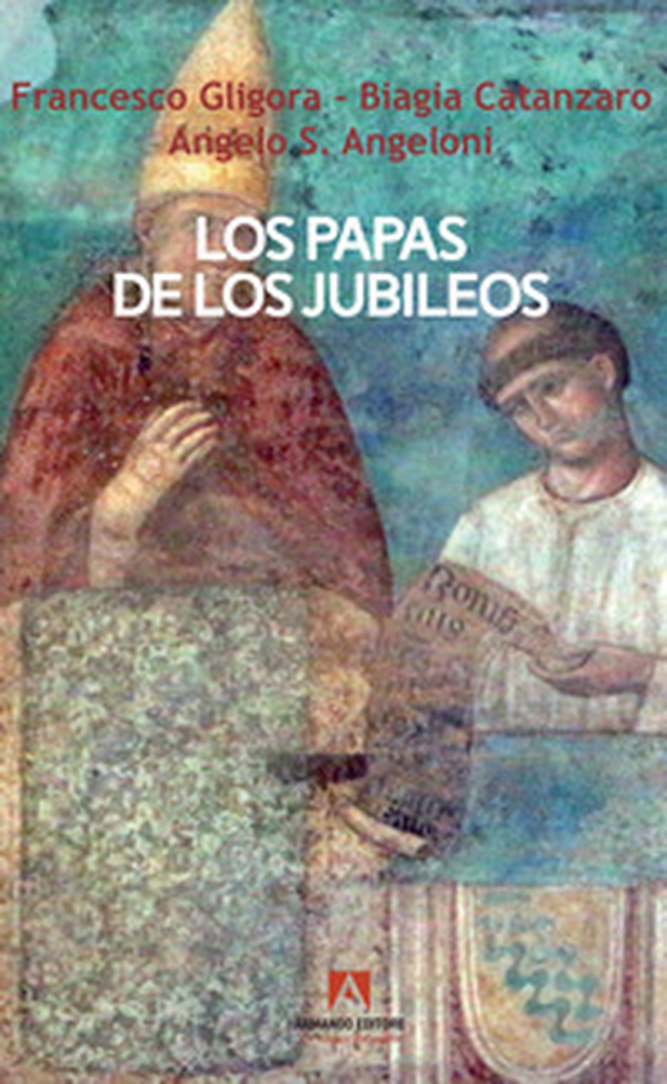 Los papas de los jubileos - Librerie.coop Los papas de los jubileos - Librerie.coop
