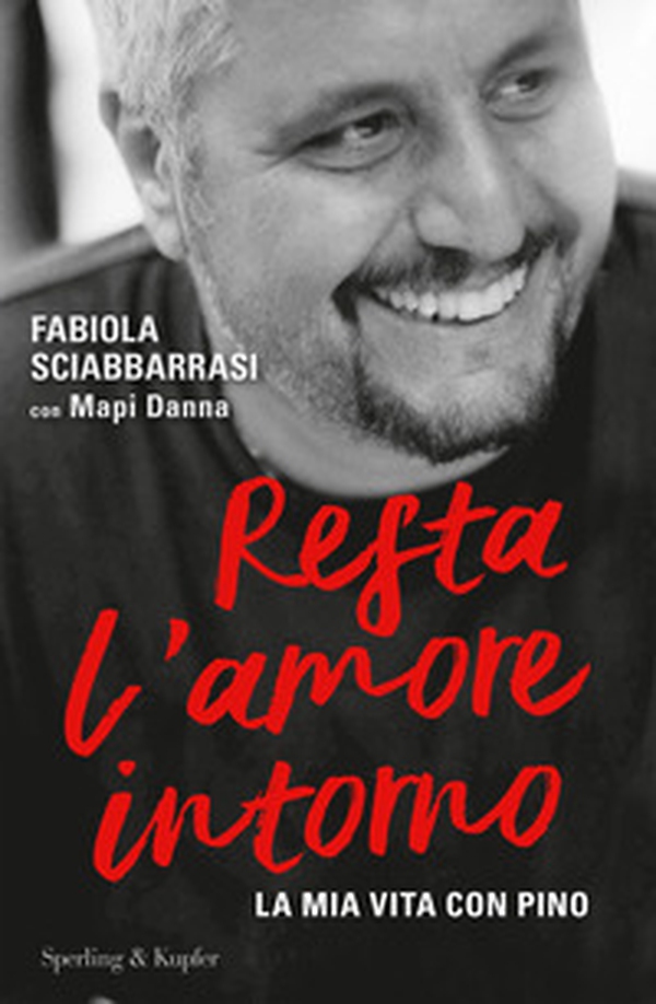 Resta l'amore intorno. La mia vita con Pino - Librerie.coop Resta l'amore intorno. La mia vita con Pino - Librerie.coop