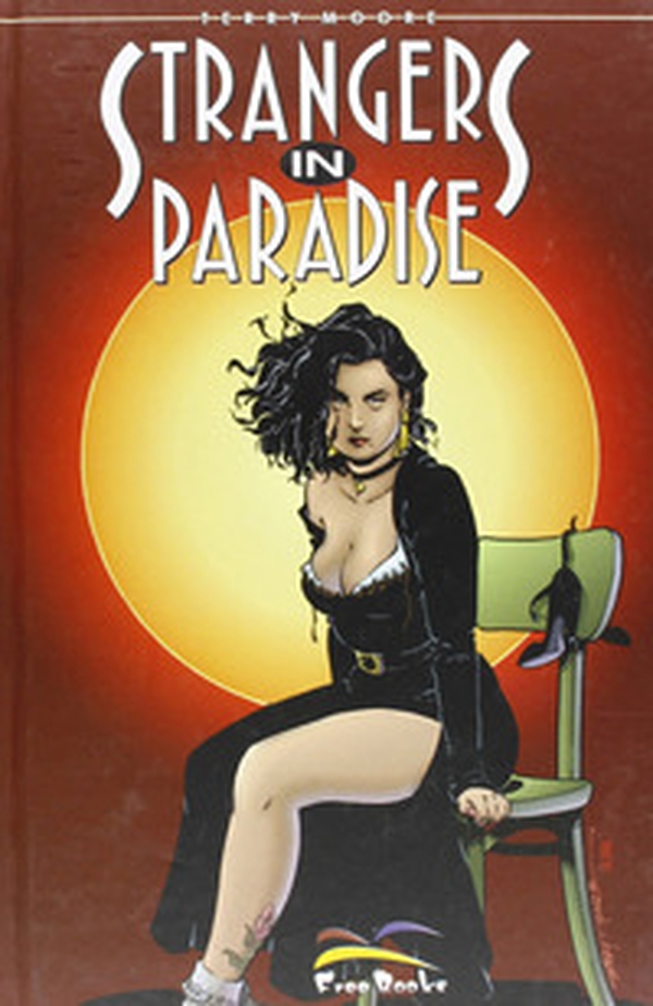 Strangers in paradise - Vol. 3 - Librerie.coop Strangers in paradise - Vol. 3 - Librerie.coop
