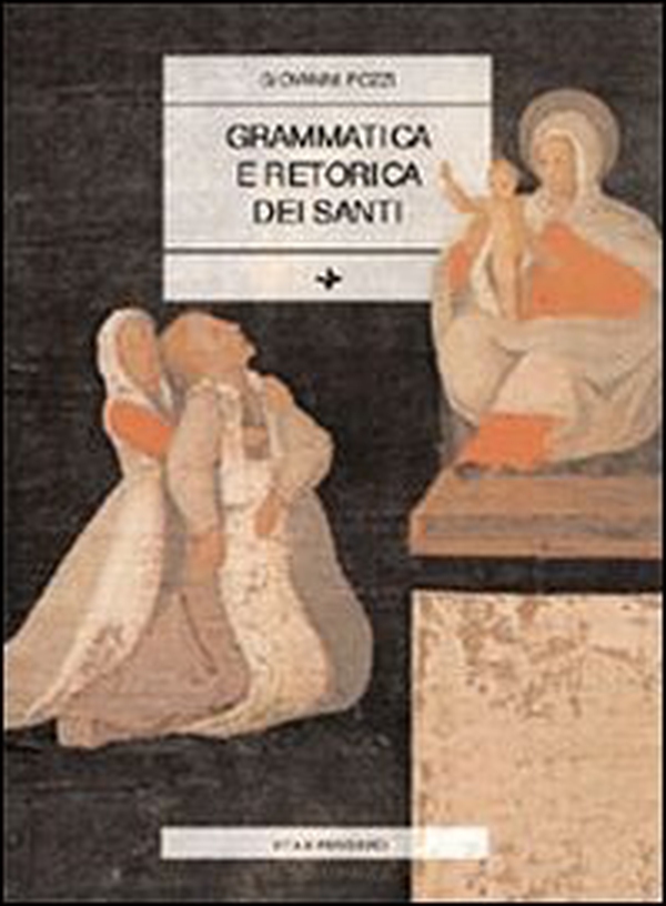 Grammatica e retorica dei santi - Librerie.coop Grammatica e retorica dei santi - Librerie.coop